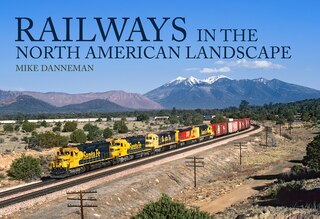 Front cover_Railways In The North American Landscape