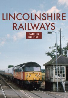Front cover_Lincolnshire Railways