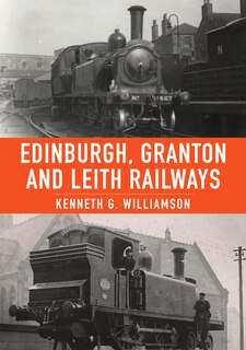 Front cover_Edinburgh, Granton & Leith Railways