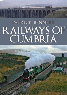 Front cover_Railways Of Cumbria