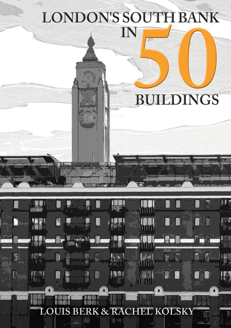 Front cover_London's South Bank in 50 Buildings