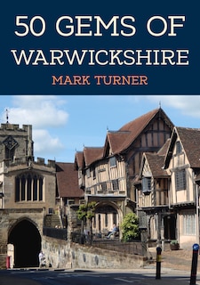 Couverture_50 Gems of Warwickshire