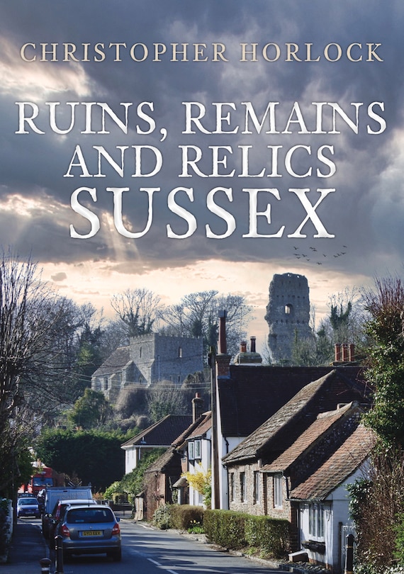 Couverture_Ruins, Remains And Relics: Sussex