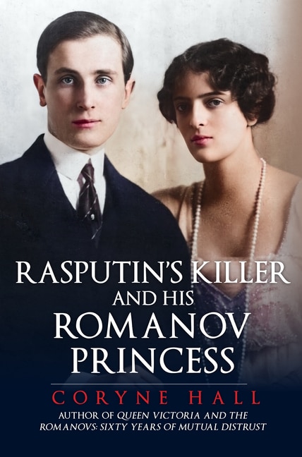Front cover_Rasputin's Killer and his Romanov Princess