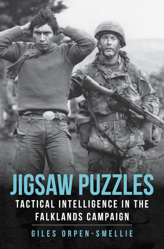 Jigsaw Puzzles: Tactical Intelligence In The Falklands Campaign