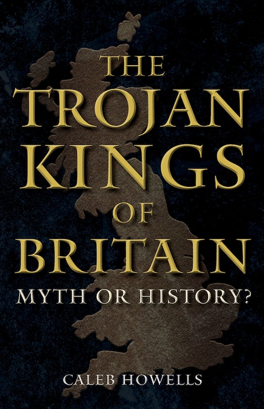Front cover_The Trojan Kings of Britain