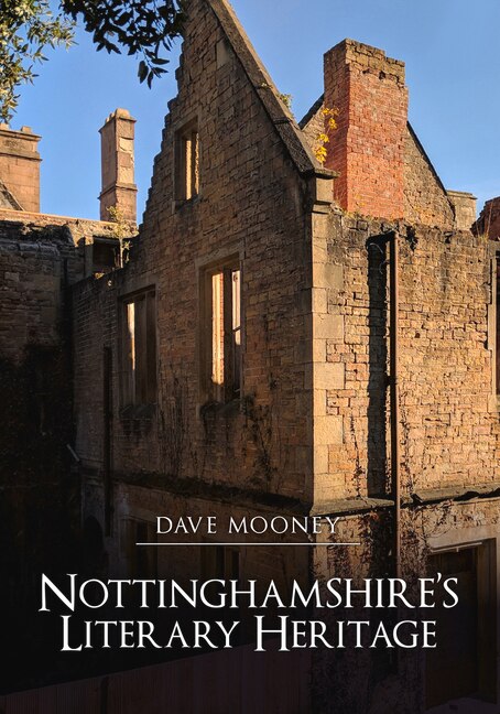 Front cover_Nottinghamshire's Literary Heritage