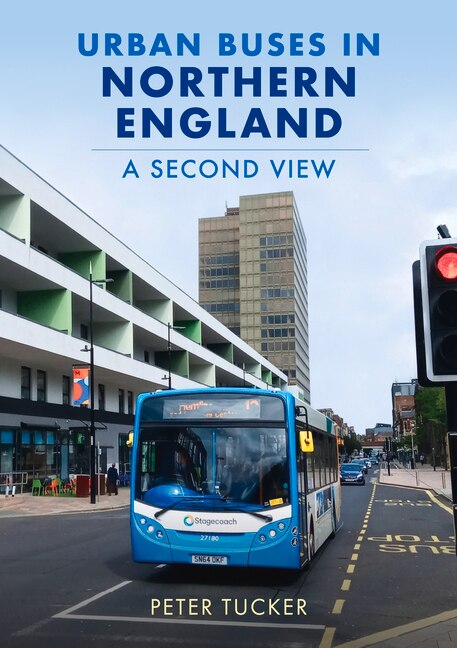 Front cover_Urban Buses in Northern England: A Second View