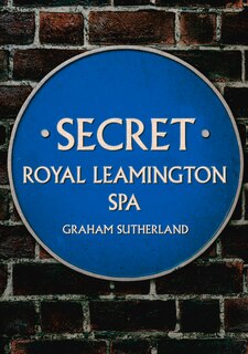 Front cover_Secret Royal Leamington Spa