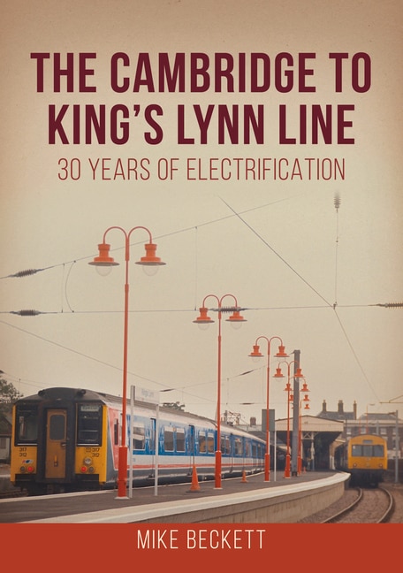 Front cover_The Cambridge to King's Lynn Line