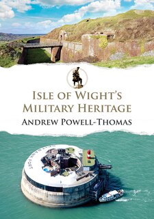 Couverture_Isle of Wight's Military Heritage