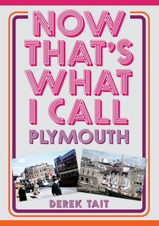 Front cover_Now That's What I Call Plymouth