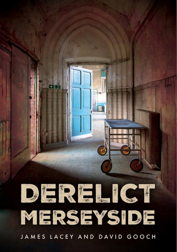 Front cover_Derelict Merseyside