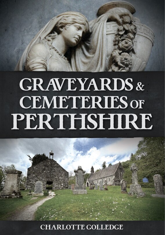 Front cover_Graveyards and Cemeteries of Perthshire