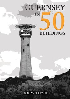 Couverture_Guernsey in 50 Buildings