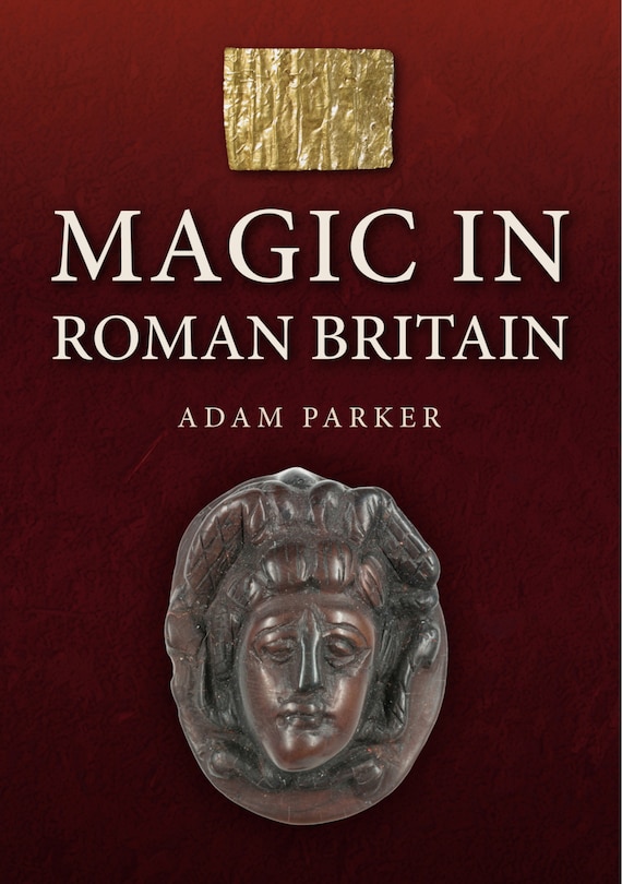 Couverture_Magic in Roman Britain