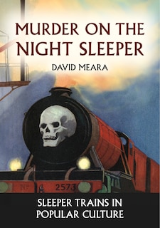 Front cover_Murder on the Night Sleeper