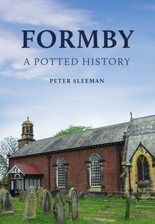 Front cover_Formby: A Potted History