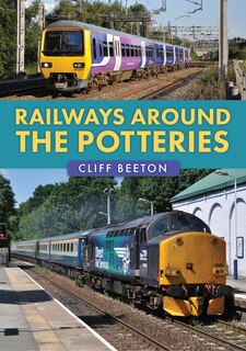 Couverture_Railways Around the Potteries
