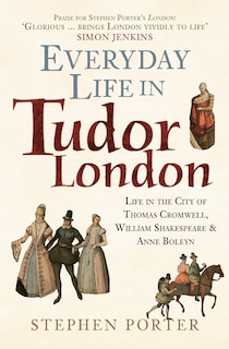 Front cover_Everyday Life in Tudor London