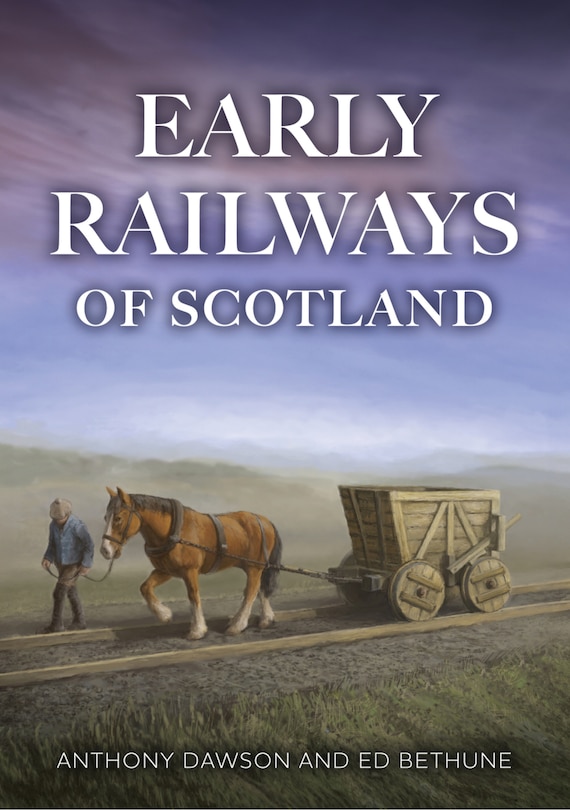 Couverture_Early Railways of Scotland