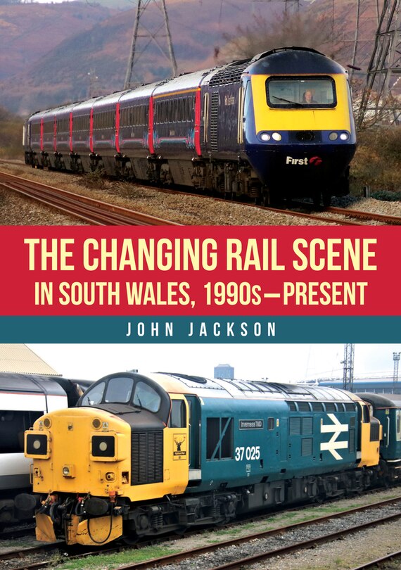 Couverture_The Changing Rail Scene in South Wales