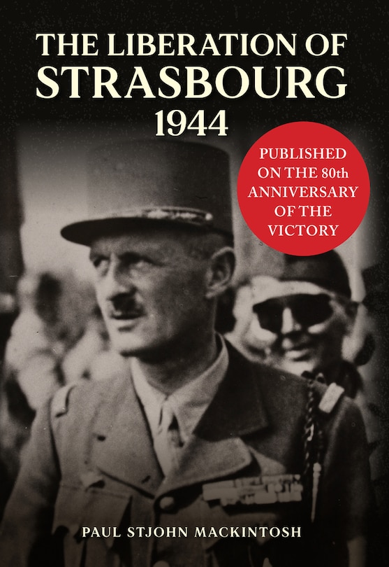 Front cover_The Liberation of Strasbourg 1944