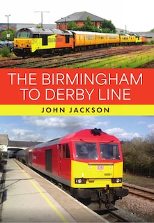 Couverture_The Birmingham to Derby Line