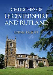 Couverture_Churches of Leicestershire and Rutland