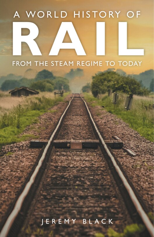 Front cover_A World History of Rail