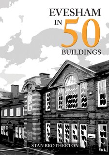 Couverture_Evesham in 50 Buildings