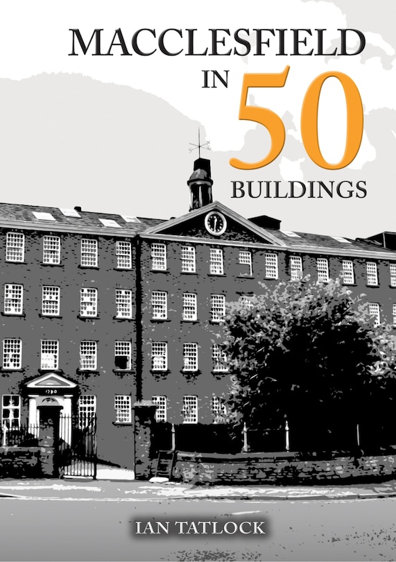 Couverture_Macclesfield in 50 Buildings