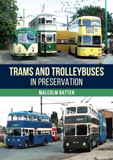 Front cover_Trams and Trolleybuses in Preservation