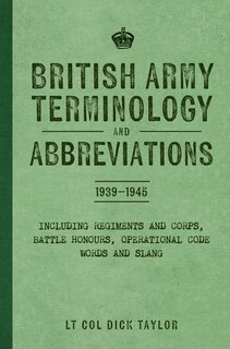 Front cover_British Army Terminology and Abbreviations 1939-1945