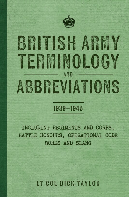 Front cover_British Army Terminology and Abbreviations 1939-1945
