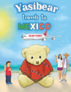 Front cover_Yasibear Travels to Mexico