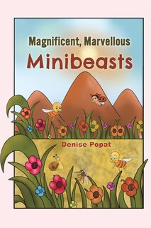 Front cover_Magnificent, Marvellous Minibeasts