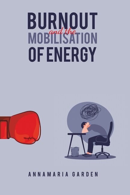 Front cover_Burnout and the Mobilisation of Energy
