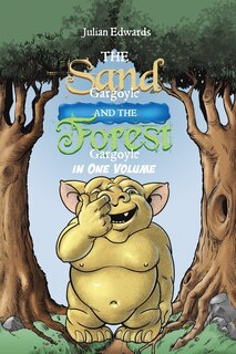 Front cover_The Sand Gargoyle and The Forest Gargoyle in One Volume