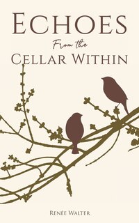 Front cover_Echoes From The Cellar Within