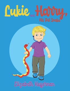 Front cover_Lukie and Harry, His Pet Snake