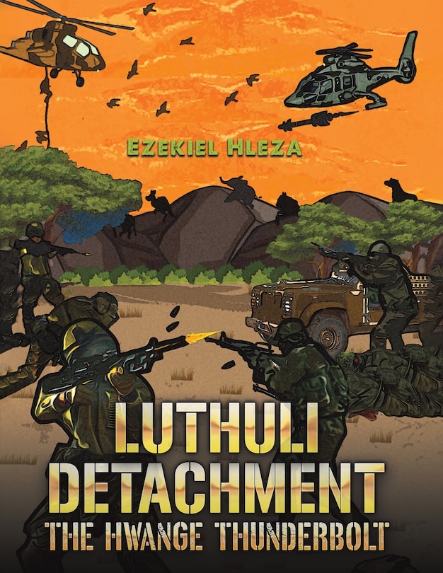 Front cover_Luthuli Detachment - The Hwange Thunderbolt
