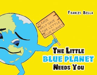 Front cover_The Little Blue Planet Needs You