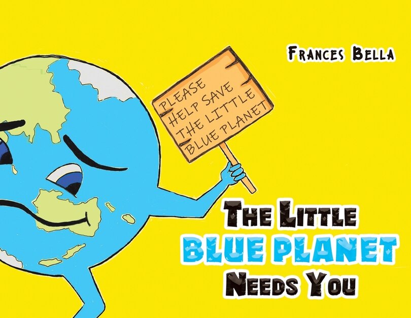 Front cover_The Little Blue Planet Needs You