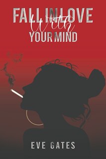 Front cover_Fall in Love with Your Mind