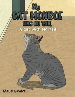 Front cover_My Cat Monroe Has No Tail