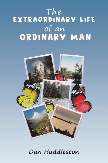 Front cover_The Extraordinary Life of an Ordinary Man