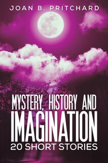 Front cover_Mystery, History And Imagination