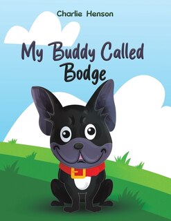 Front cover_My Buddy Called Bodge