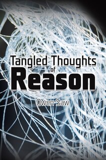 Front cover_Tangled Thoughts of Reason